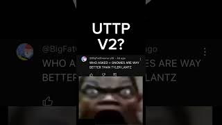 UTTP V2 [upl. by Ravert]