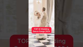 TOP 10 Wedding Dance Songs 2024 ❤️  part 1 weddingdance [upl. by Acir]