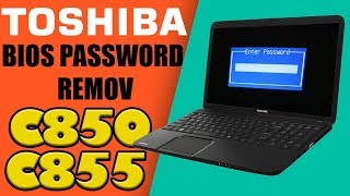 Removing BIOS password Toshiba Satellite C850 C855 [upl. by Terle]