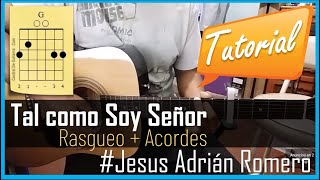 Tal como soy Tutorial con guitarra acustica con acordes Jesus Adrian Romero [upl. by Rraval]