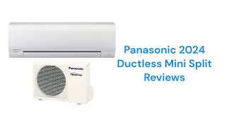 HvacRepairGuy 2024 Panasonic Brand Ductless Mini Split Reviews [upl. by Annahsohs]