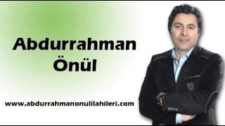 Abdurrahman Önül  Ölüm Var [upl. by Ahsirt]