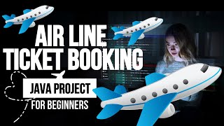 As a Beginners You Need Know This Java Project  Airline Reservation System [upl. by Kcolttam]