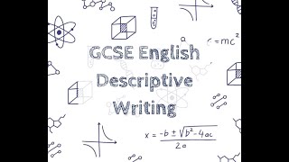 GCSE English  Descriptive Writing [upl. by Niloc958]