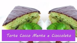 Torta Cocco Menta e Cioccolato  justmeteenager [upl. by Aristotle]