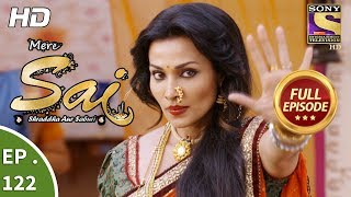 Mere Sai  Ep 122  Full Episode  15th March 2018 [upl. by Eisler996]