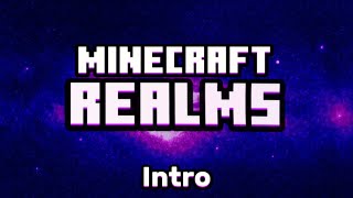 Minecraft Realms Intro [upl. by Zasuwa]