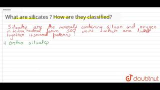 What are silicates  How are they classified [upl. by Archangel]