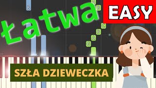 🎹 Szła dzieweczka  Piano Tutorial łatwa wersja 🎵 NUTY W OPISIE 🎼 [upl. by Norvell941]