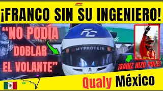 QUALY F1 MÉXICO FRANCO COLAPINTO SIN SU INGENIERO Y CON SETUP ROBADO ALBON CAE EN Q3 SAINZ POLE [upl. by Iteerp800]