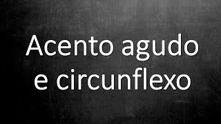 📌ACENTO AGUDO E CIRCUNFLEXO Veja como é fácil de aprender Prof Alda [upl. by Corinne446]