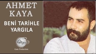 Beni Tarihle Yargıla Ahmet Kaya [upl. by Cahilly]