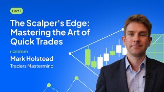 Mastering the Art of Quick Trades with Mark Holstead Part 1 [upl. by Seaman]