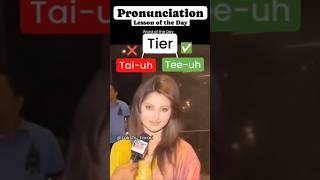 How to pronounce tier correctly pronunciation english urvashirautela marathi uttarakhand [upl. by Ekaj109]