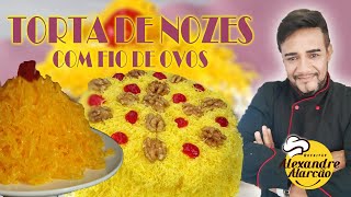 TORTA DE NOZES COM FIO DE OVOS PASSO A PASSO  Alexandrealarcao [upl. by Ancelin]