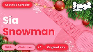 Sia  Snowman Karaoke Acoustic [upl. by Ramel]