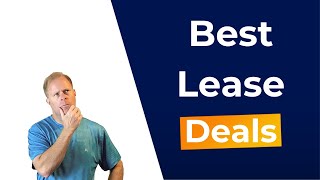 Best Lease Deals  March 2023 [upl. by Ahsitahs]