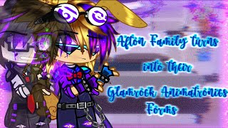 Afton Family turns into their Glamrock Animatronics Forms  Original  FNaF  SparkleAftøn [upl. by Ahsiena]