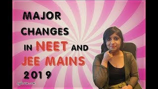 NTA 2019 Know All Changes In JEE Main 2019 and NEET 2019 [upl. by Anaik]