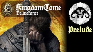 Kingdom Come Deliverance  PRELUDE  Warning [upl. by Leur]