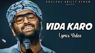 Arijit Singh Vida Karo Lyrics  Amar Singh Chamkila  Jonita Gandhi AR Rahman Irshad Kamil [upl. by Nivled]