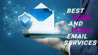 Best secure and private email services review Ultimate Guide to Gmail alternatives [upl. by Ellekim503]