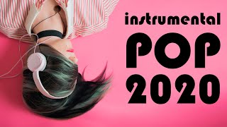 Instrumental Pop Songs 2020  Study Music 2 Hours [upl. by Siravart]