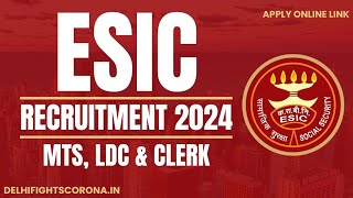 ESIC Recruitment 2024 Apply For Clerk MTS And Other Vacancies 8000 Posts EsicGov [upl. by Yaral774]