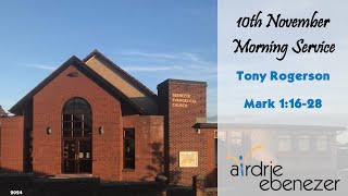 10th November 2024 Morning Service  Tony Rogerson  Mark 11628 [upl. by Lavro]