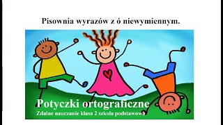 Potyczki ortograficzne Pisownia wyrazów z ó niewymiennym [upl. by Regan276]