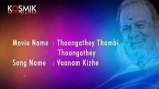 Vaanam Keezhey  Thoongathey Thambi Thoongathey [upl. by Analak773]