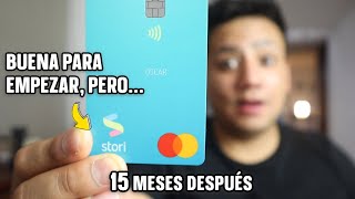 Tarjeta de Crédito STORI Review y experiencia 15 meses después 🤨 [upl. by Ayahc]