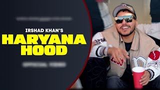 Haryana Hood  Irshad Khan  New Haryanvi Song 2024 [upl. by Eilyw]