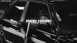 Desi Hood Slowed  Reverb  Krish Rao  BARATO NATION [upl. by Samuel]