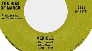 Vehicle  Ides of March  1970 [upl. by Au]