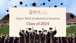 Upper Sixth Graduation 2024  KTJ Secondary [upl. by Arahc48]