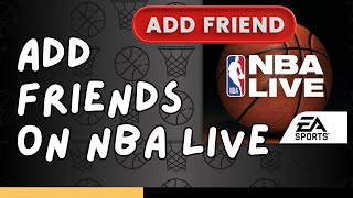 NBA Live Mobile How to Add Friends on NBA Live Mobile 2024 [upl. by Stichter]