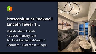 Proscenium at Rockwell Lincoln Tower 1 Bedroom Unit Condominium For Rent Lease in Makati [upl. by Adala]