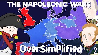 The Napoleonic Wars  OverSimplified Part 2 [upl. by Enwad]