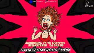 ARONCHUPA Im an Albatraoz X REMASTERED X DJ DAS DS [upl. by Calise4]