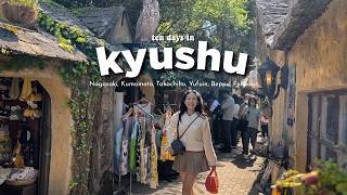 10 Days in Kyushu Exploring Nagasaki Yufuin Fukuoka Onsen Hopping amp More [upl. by Attennhoj]