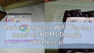 Review Anycast Wifi Display receiver HDMI Dongle Wireless plus Kabel Wifi packattack04082 [upl. by Ventura471]