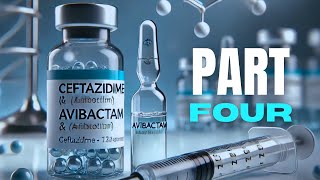 CeftazidimeAvibactam Antibiotic 🦠 part 4 [upl. by Kcirddor]