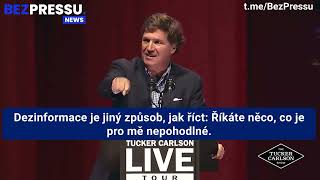 Tucker Carlson  Dezinformace neexistuje  pouze PRAVDA nebo LEŽ [upl. by Thorfinn]