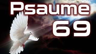 Psaume 69  Psaumes Chapitre 69 HD [upl. by Attalie]