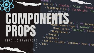 TUTORIAL COMPONENTS PROPS PADA REACT JS [upl. by Ttessil]