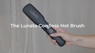 The Lunata Cordless Hot Brush [upl. by Tteragram848]