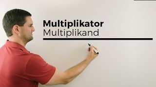 Multiplikator Multiplikand Faktoren Produkt Rechenarten Sprechweisen  Mathe by Daniel Jung [upl. by Nanji937]