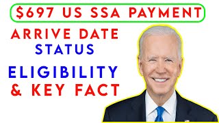 697 US SSA Payment – Explained Status Arrival Dates Eligibility amp Key Facts [upl. by Rhoda]