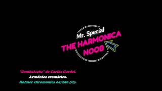 Cambalache Carlos Gardel  CHROMATIC HARMONICA  TheHarmonicaNoob [upl. by Byrann]